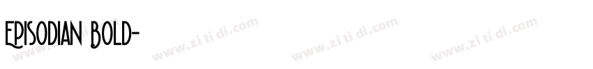 Episodian Bold字体转换